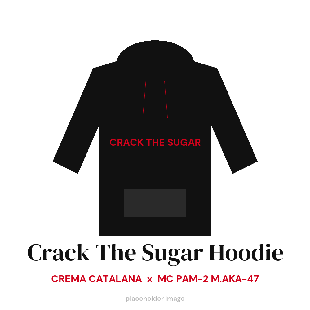 Crack The Sugar - Hoodie - placeholder product image